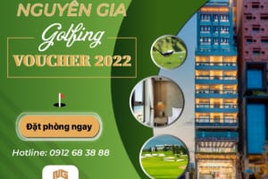 NGUYEN GIA HOTEL HAS OFFICIALLY RELEASED SUPER HOT NGUYEN GIA GOLFING COMBO 2022. DO NOT MISS OUT!